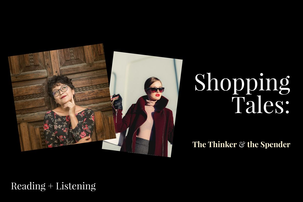Featured image for “Shopping Tales: The Thinker and the Spender”
