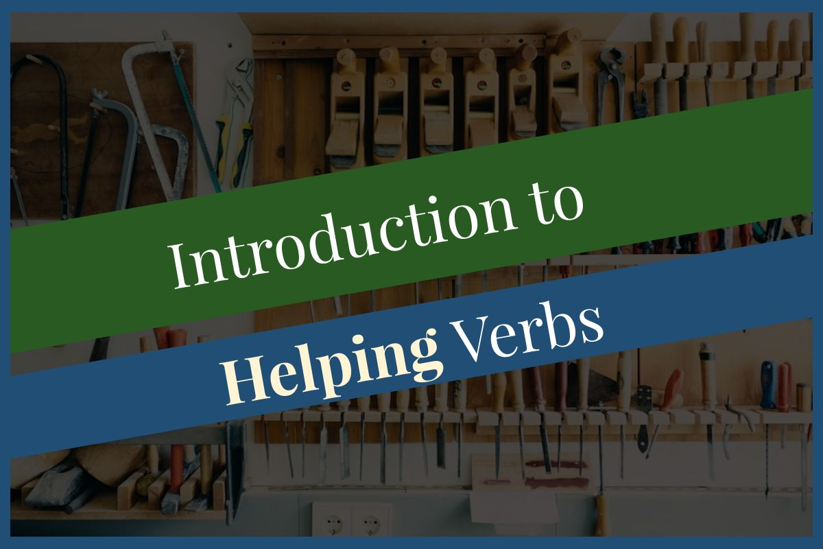 Featured image for “Introduction to Helping Verbs”